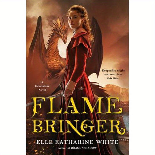 Flamebringer: A Heartstone Novel