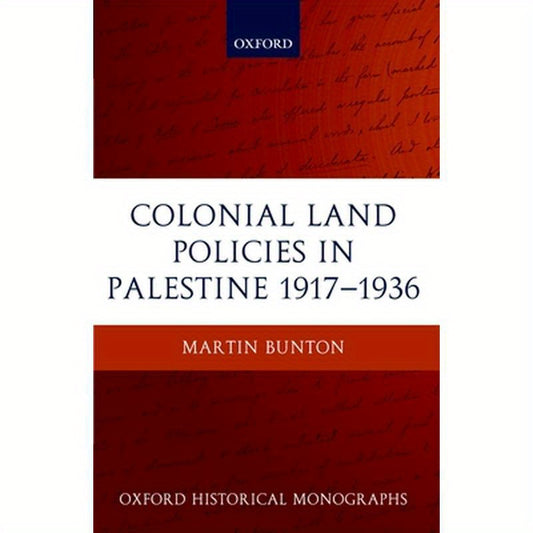 Colonial Land Policies in Palestine 1917-1936