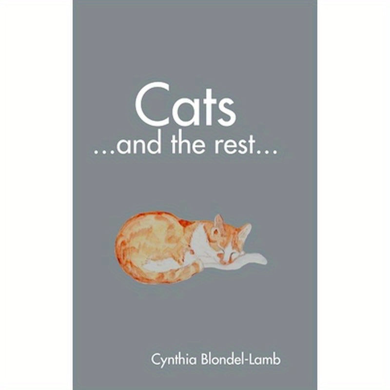 Cats ...and the rest...