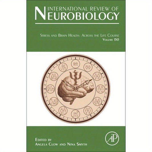 Stress and Brain Health: Across the Life Course: Volume 150