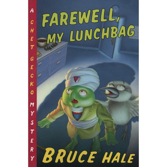 Farewell, My Lunchbag: A Chet Gecko Mystery