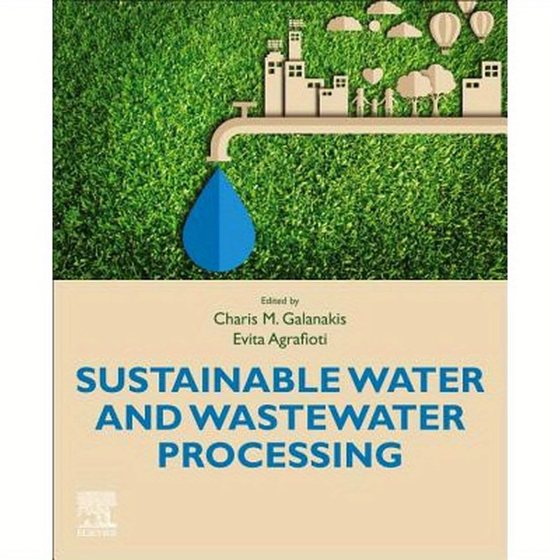 Sustainable Water and Wastewater Processing