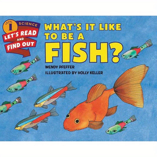 What's It Like to Be a Fish?