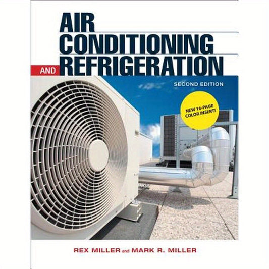 Air Conditioning and Refrigeration, Second Edition