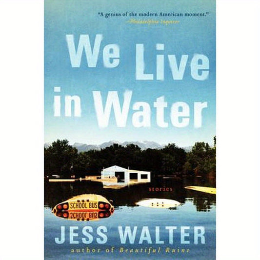 We Live in Water: Stories