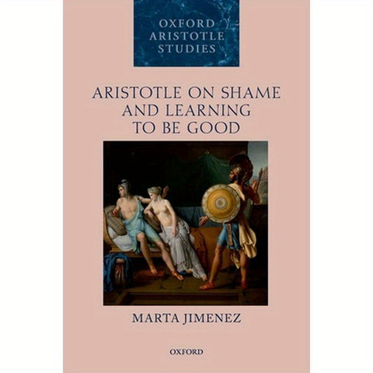 Aristotle on Shame and Learning to Be Good