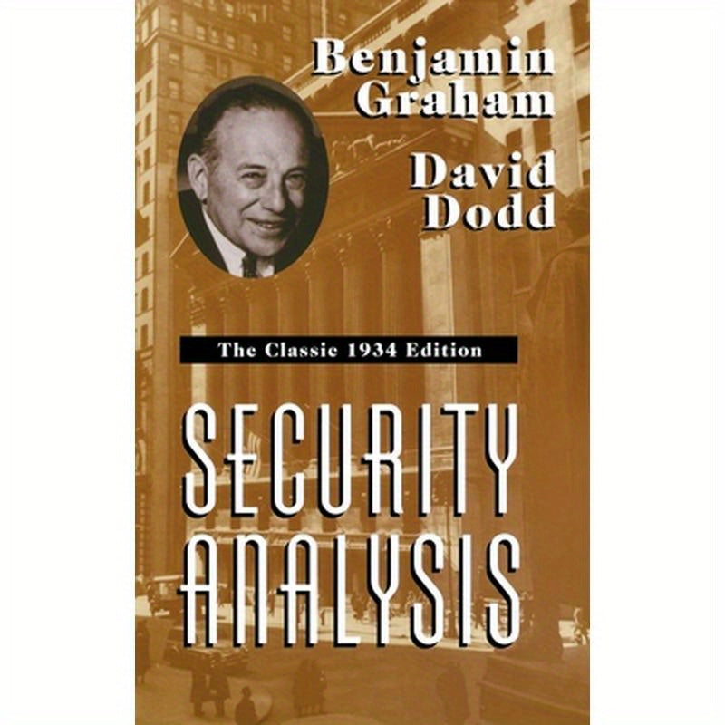 Security Analysis: The Classic 1934 Edition
