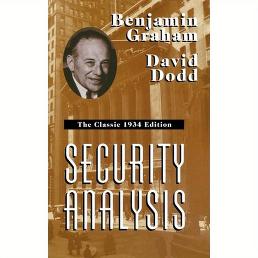 Security Analysis: The Classic 1934 Edition