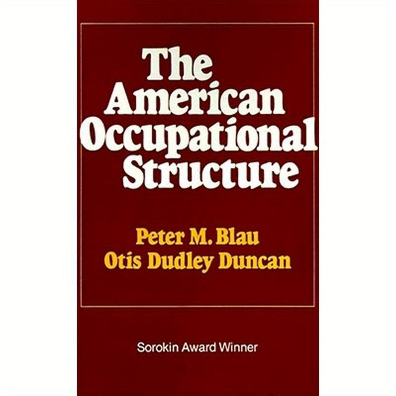 The American Occupational Structure
