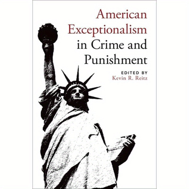 American Exceptionalism in Crime and Punishment