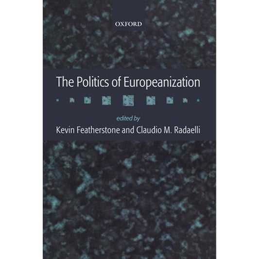The Politics of Europeanization