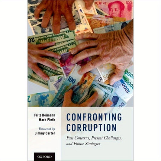 Confronting Corruption: Past Concerns, Present Challenges, and Future Strategies