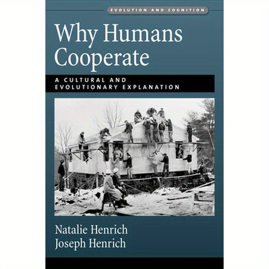 Why Humans Cooperate: A Cultural and Evolutionary Explanation