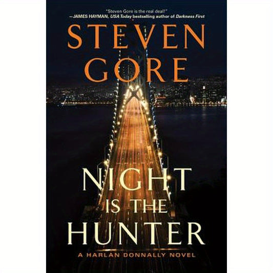 Night Is the Hunter: A Harlan Donnally Novel