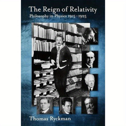 The Reign of Relativity: Philosophy in Physics 1915-1925