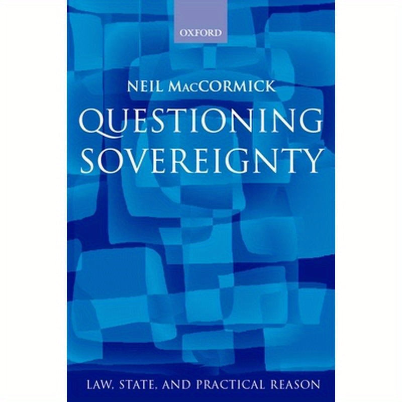 Questioning Sovereignty: Law, State and Nation in the European Commonwealth
