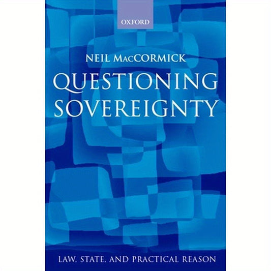 Questioning Sovereignty: Law, State and Nation in the European Commonwealth
