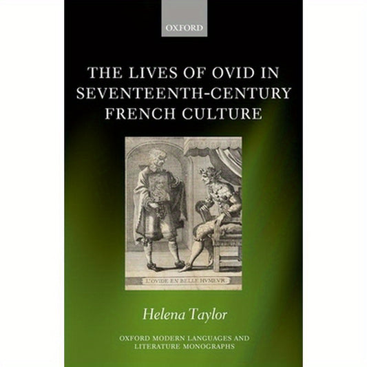 Lives of Ovid in Seventeenth-Century French Culture