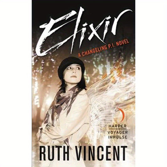 Elixir: A Changeling P.I. Novel