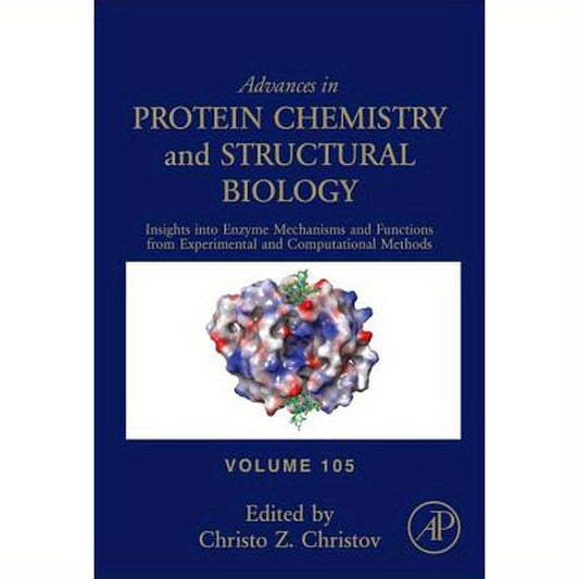 Insights Into Enzyme Mechanisms and Functions from Experimental and Computational Methods: Volume 105