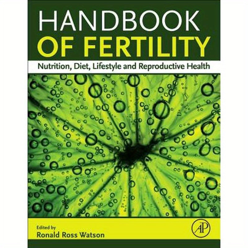 Handbook of Fertility: Nutrition, Diet, Lifestyle and Reproductive Health