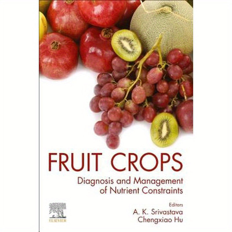 Fruit Crops: Diagnosis and Management of Nutrient Constraints
