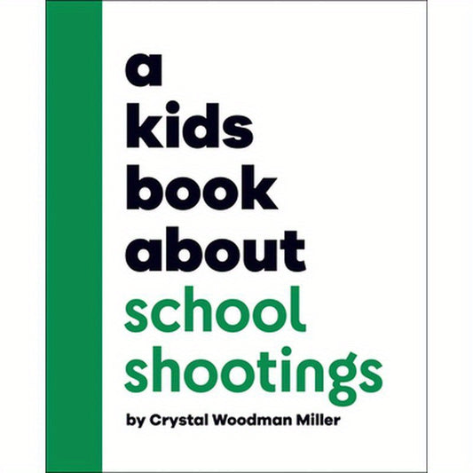 A Kids Book about School Shootings