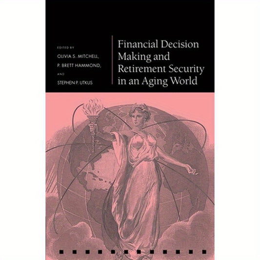 Financial Decision Making and Retirement