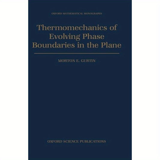 Thermomechanics of Evolving Phase Boundaries in the Plane