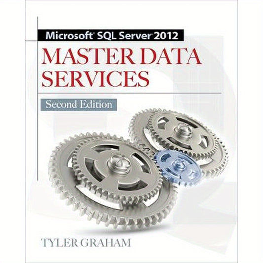 Microsoft SQL Server 2012 Master Data Services 2/E