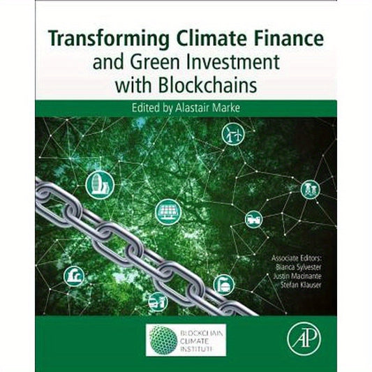 Transforming Climate Finance and Green Investment with Blockchains