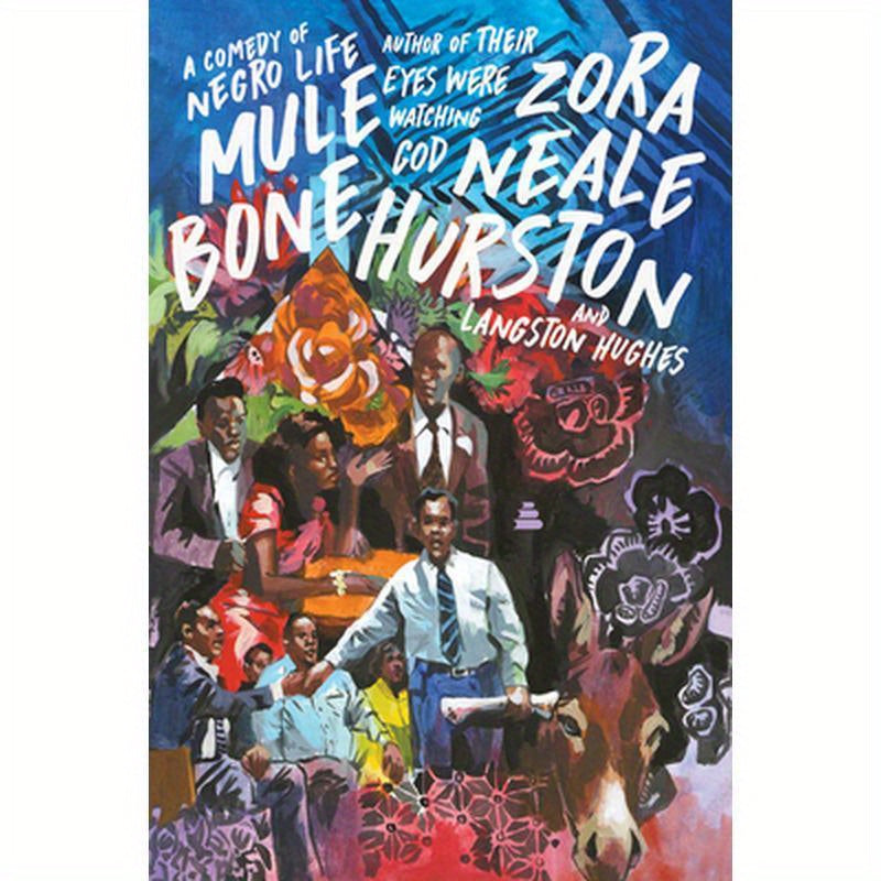 Mule Bone: A Comedy of Negro Life