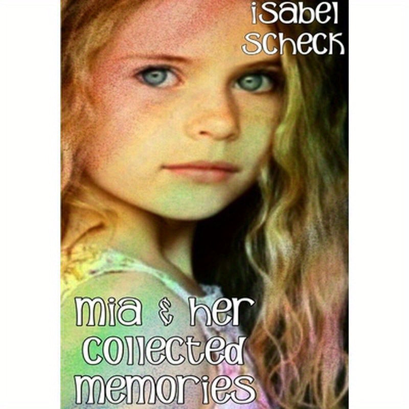 Mia & Her Collected Memories