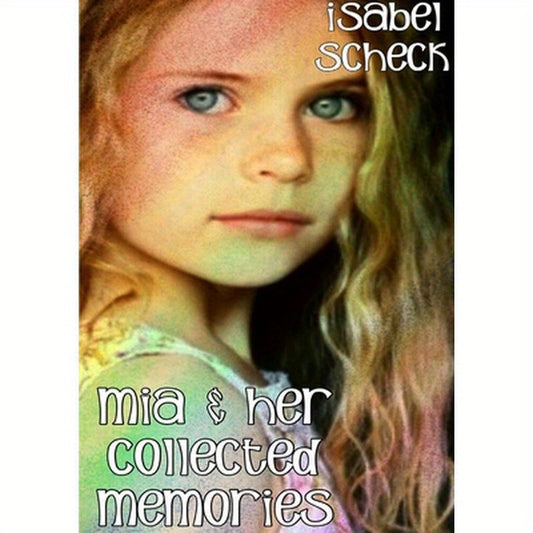 Mia & Her Collected Memories
