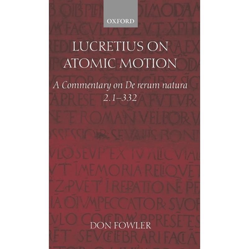 Lucretius on Atomic Motion: A Commentary on de Rerum Natura Book Two Lines 1-332