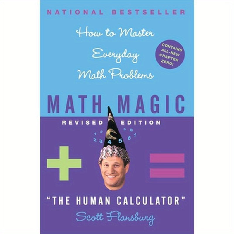 Math Magic Revised Edition: How to Master Everyday Math Problems
