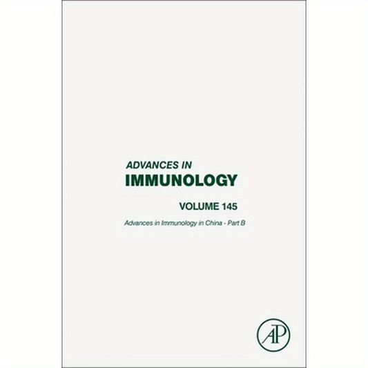 Advances in Immunology in China - Part B: Volume 145