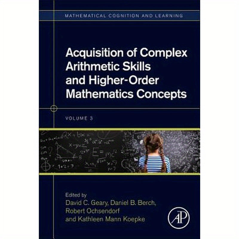 Acquisition of Complex Arithmetic Skills and Higher-Order Mathematics Concepts: Volume 3