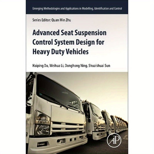 Advanced Seat Suspension Control System Design for Heavy Duty Vehicles