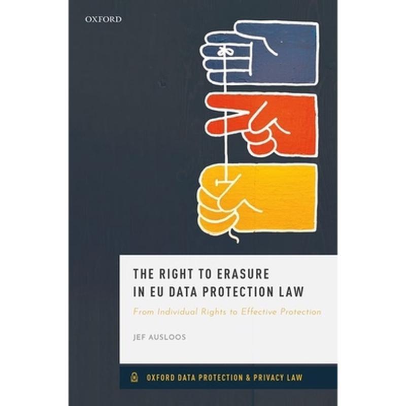 Right to Erasure in Eu Data Protection Law