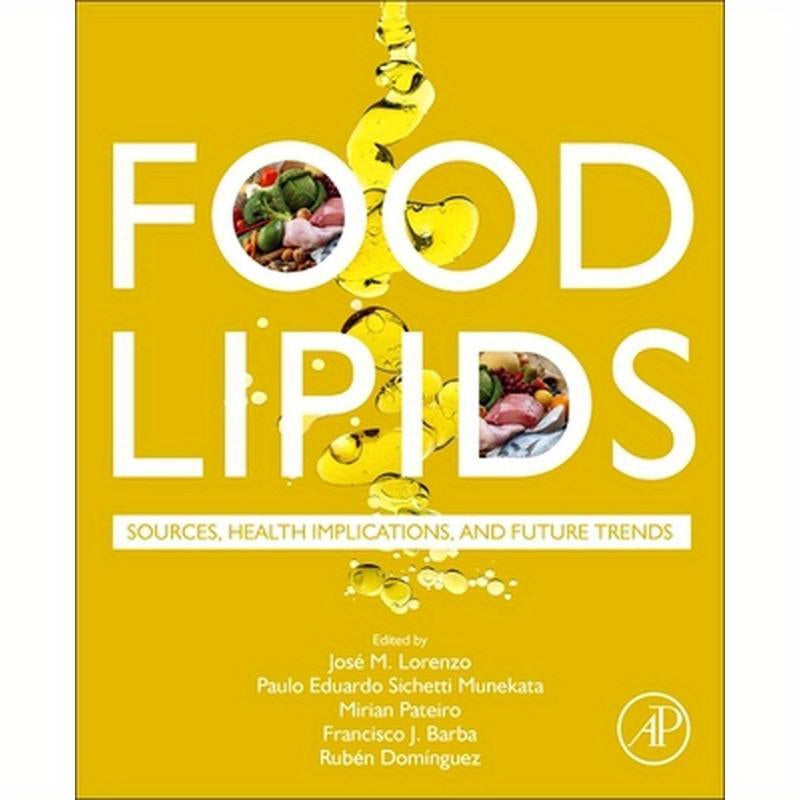Food Lipids: Sources, Health Implications, and Future Trends