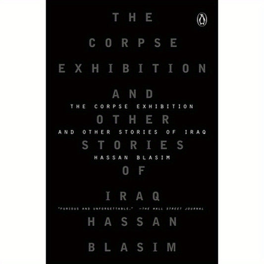 The Corpse Exhibition: And Other Stories of Iraq