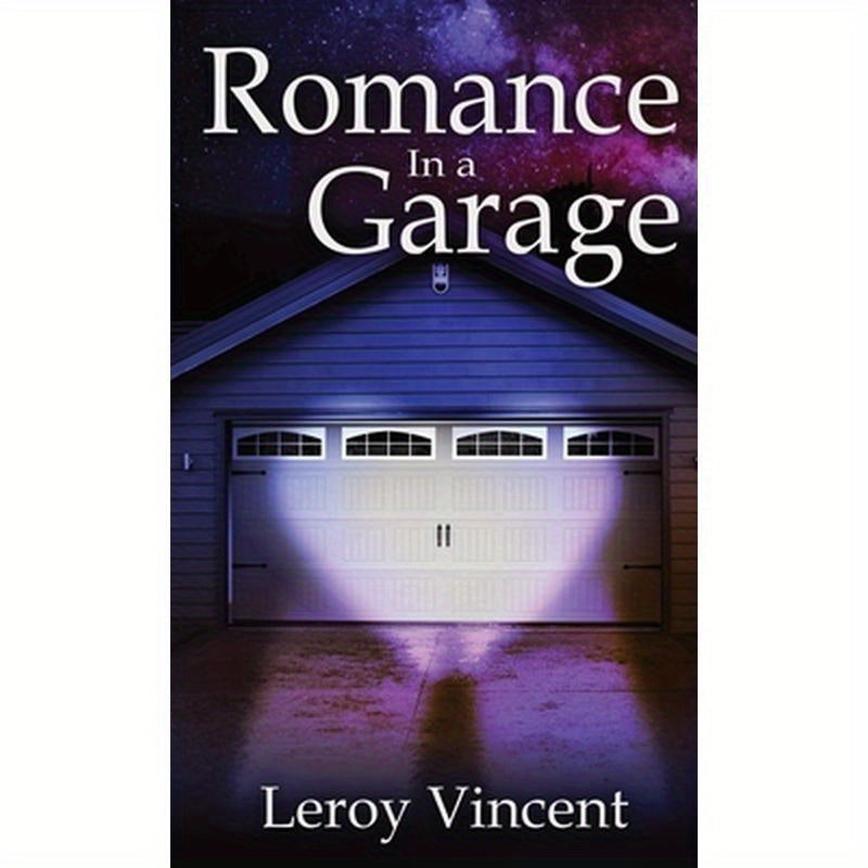 Romance In a Garage (Pocket Size): Based on a True Story