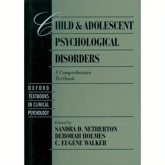 Child and Adolescent Psychological Disorders: A Comprehensive Textbook