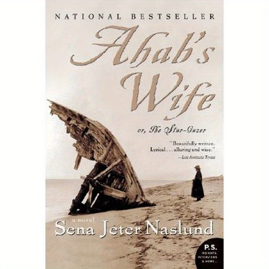 Ahab's Wife: Or, the Star-Gazer: A Novel