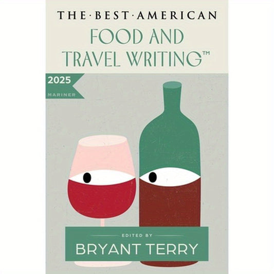 The Best American Food and Travel Writing 2025