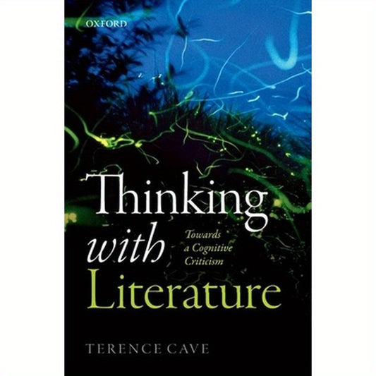 Thinking with Literature: Towards a Cognitive Criticism