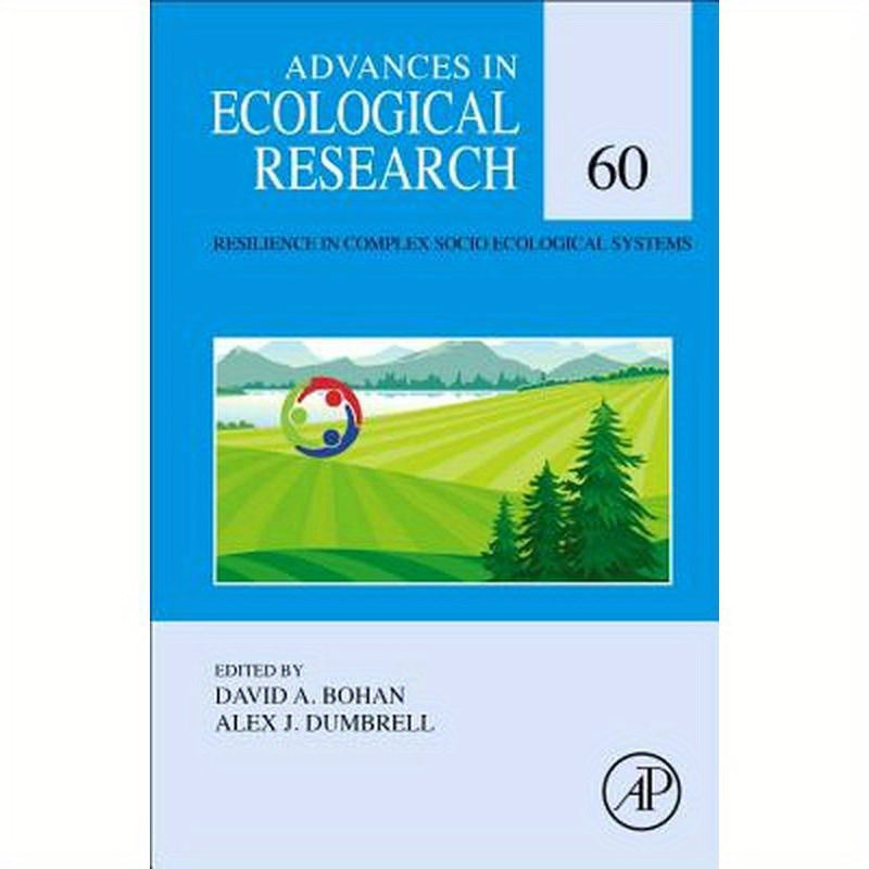 Resilience in Complex Socioecological Systems: Volume 60