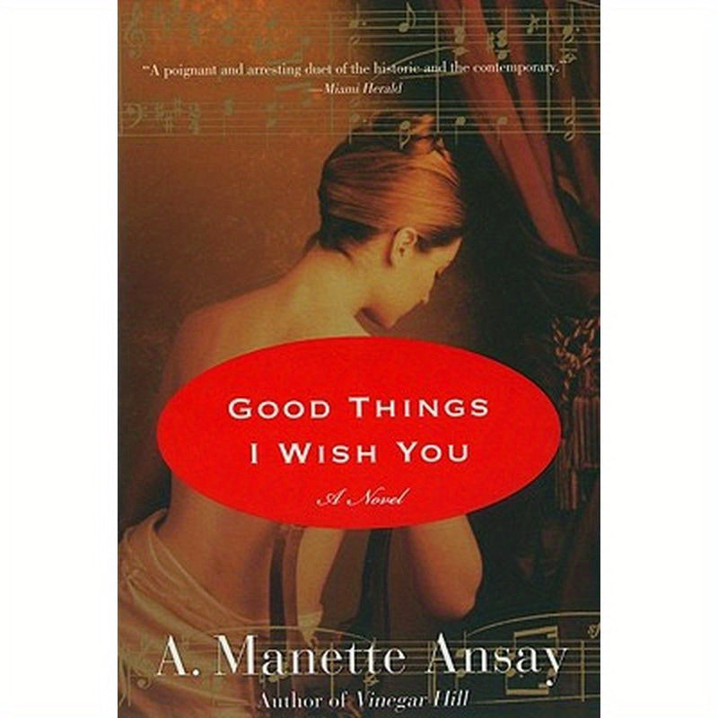 Good Things I Wish You