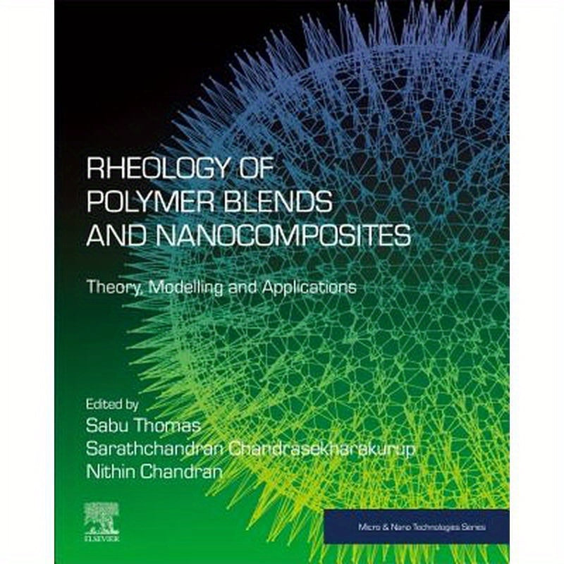 Rheology of Polymer Blends and Nanocomposites: Theory, Modelling and Applications
